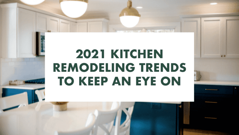 20 Kitchen Remodeling Trends To Keep An Eye On